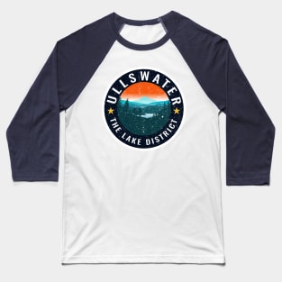 Ullswater - The Lake District, Cumbria Baseball T-Shirt